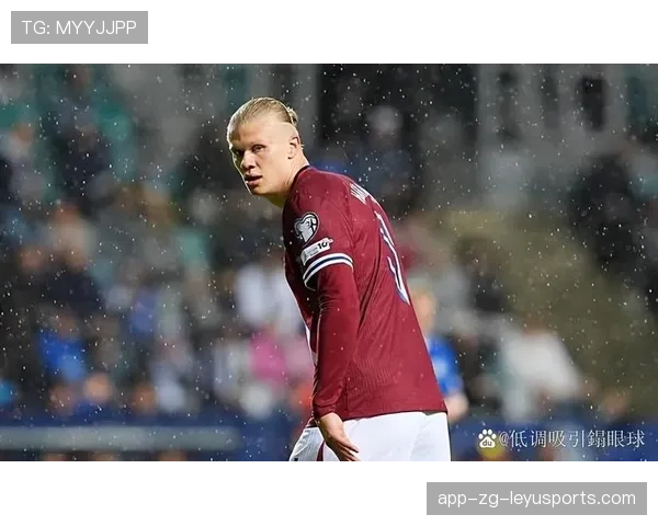 哈兰德在关键战中的表现成为胜负分水岭，哈兰德有多强